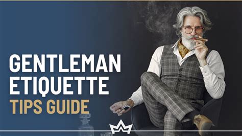 35 Gentlemans Etiquette Tips And Rules To Live By