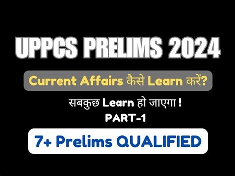 Current Affairs Learn करन क सटक तरक Part 1 UPPCS Prelims 2024