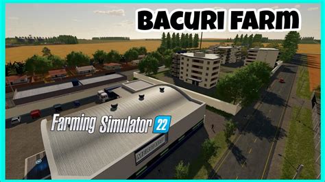 BACURI FARM NEW MOD MAP FARMING SIMULATOR 22 FLY OVER YouTube