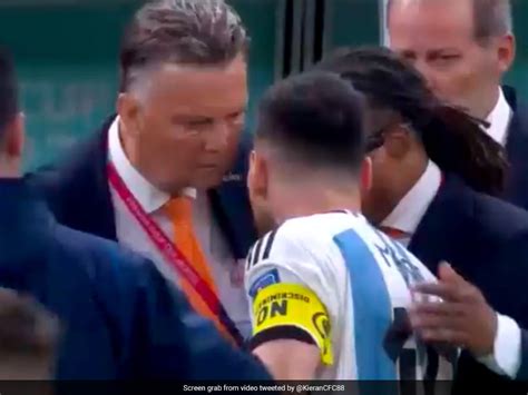 Furious Lionel Messi Clashes With Netherlands Manager Louis Van Gaal