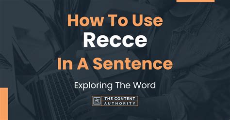 How To Use "Recce" In A Sentence: Exploring The Word