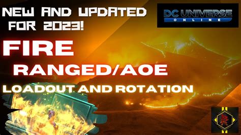 New And Updated Dcuo Fire Dps Ranged Aoe Loadout And Rotation For