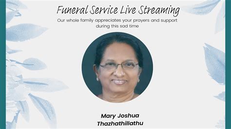 Mary Joshua Funeral Service Live Streaming Youtube