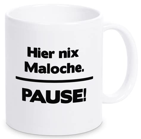 Tasse Mit Spruch Hier Nix Maloche Pause Pottbude