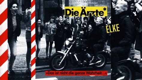 Ärzte Elke vom Album Das ist nicht ganze Wahrheit aus