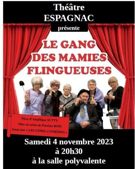 Soirée théâtre Le gang des mamies flingueuses Espagnac en Correze