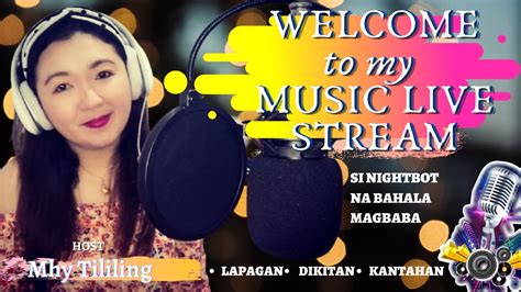 WELCOME TO MY MUSIC LIVE STREAM DIKITAN LAPAGAN KANTAHAN YouTube