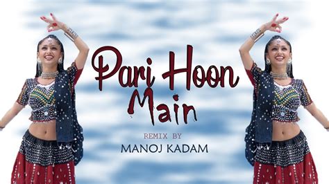 परी हु मै Song Pari Hoon Main Part 1 Dj Manoj Mumbai Navratri