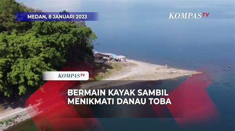 Menikmati Keindahan Danau Toba Sambil Bermain Perahu Kayak Video