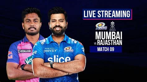 Mi Vs Rr Ipl 2022 Match No 9 Live Streaming When And Where To Watch