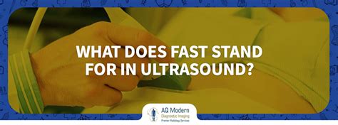 Fast Exam Ultrasound: What Does FAST Stand For in Ultrasound?