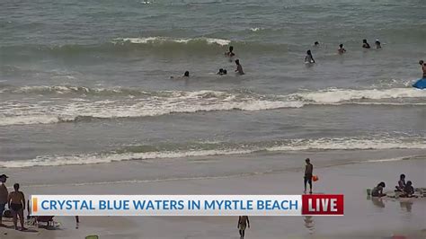 Myrtle Beach Seeing Blue Waters Youtube