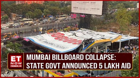 Mumbai Billboard Collapse Maharashtra Min Announces Rs 5 Lakh Compensation For Victims