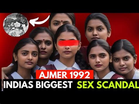 INDIA BIGGEST SEX SCANDAL AJMER 1992 YouTube