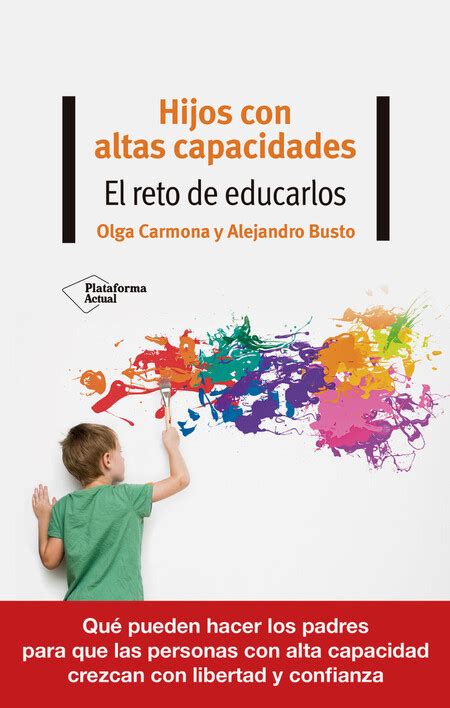 Si Tienes Un Hijo Con Altas Capacidades No Puedes Perderte Estos 11 Libros