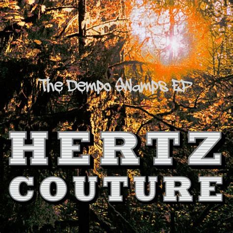 Stream Hertz Couture Music Listen To Songs Albums Playlists For