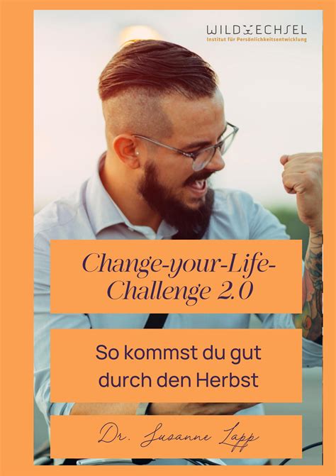Change-your-Life-Challenge-2.0 by WildWechsel - Institut für