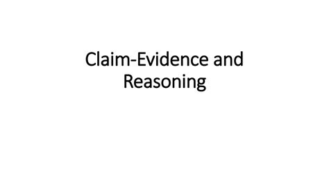 Claim Evidence And Reasoning Ppt Download