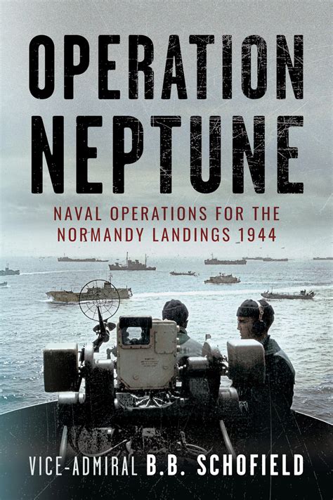 Operation Neptune Naval Operations For The Normandy Landings 1944