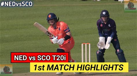 Netherlands Vs Scotland 1st T20 Highlights 2024 NED Vs SCO T20 2024