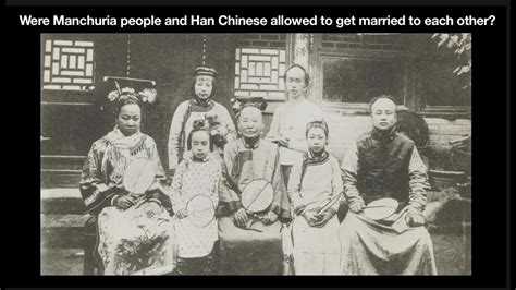 Were Manchuria People And Han Chinese Allowed To Get Married To Each