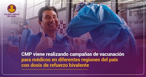 Cmp Viene Realizando CampaÑas De VacunaciÓn Para MÉdicos En Diferentes