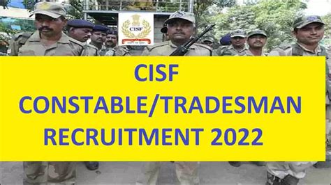 Cisf Constabletradesman Recruitment 2022 Notification Released Apply