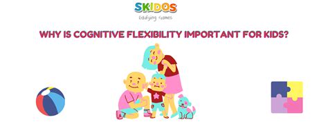 Cognitive Flexibility For Kids Definitions Activities Tips Skidos