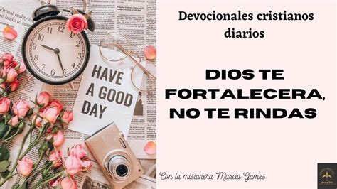 56 Devocionales cristianos diarios Dios te fortalecerá no te rindas