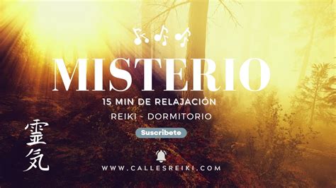 Reiki Dormitorio Sonidos De Misterio Relajarse Y Para Que