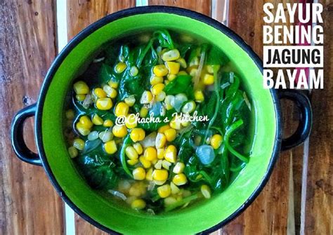 Resep Sayur Bening Jagung Bayam Oleh Tri Puji Lestari Chachas Kitchen