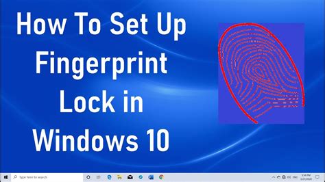 How To Set Up Fingerprint Lock In Windows Youtube