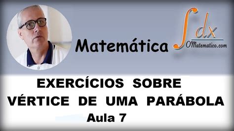 Grings Função Do Segundo Grau Exercícios Sobre Vértice De Parábola