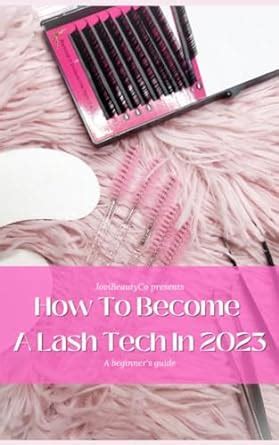 Amazon How To Become A Lash Tech In A Complete Beginner S