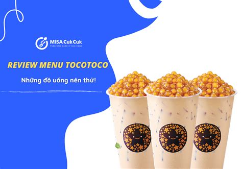 Review menu TocoToco – Thức uống nào ngon nhất tại TocoToco