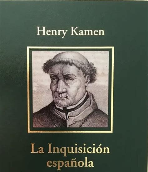 La Inquisición Española De Kamen Reseña De Javier González García