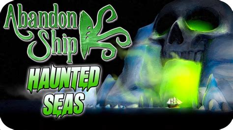 Abandon Ship The Haunted Seas Zombie Kraken Ghosts And Ghost Ships