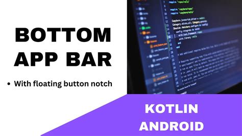 Android Bottom App Bar With Floating Action Button Notch Tutorial