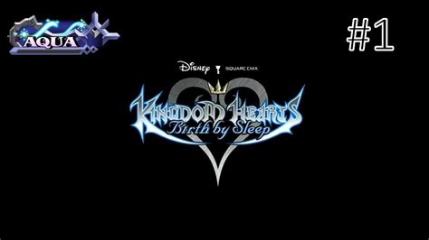 Kingdom Hearts Birth By Sleep Final Mix Aqua Playthrough Part 1 Youtube