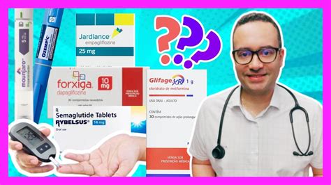 Forxiga Ou Jardiance Qual O Melhor - Qual é o melhor remédio para Diabetes? [Ozempic, Rybelsus, Mounjaro ...