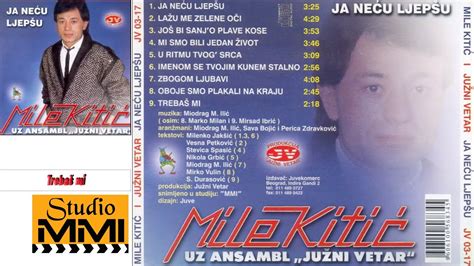 Mile Kitic I Juzni Vetar Trebas Mi Audio Youtube Music