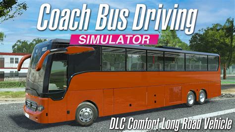 coach bus driving simulator dlc comfort long road vehicle