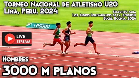 En Vivo 3000 M Planos Hombres Torneo Nacional De Atletismo U20 2024