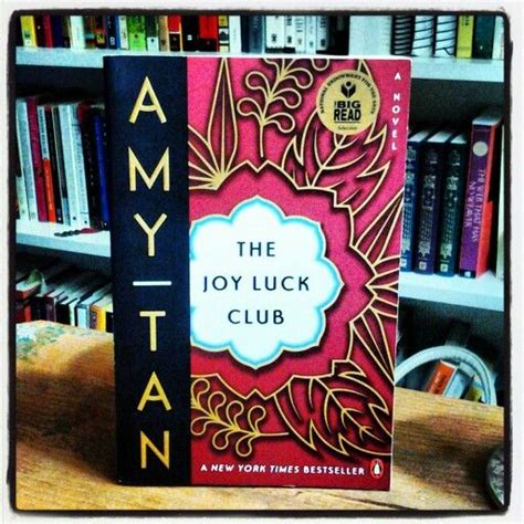 The Joy Luck Club A Collection Of 16 Stories All Very Good The Joy