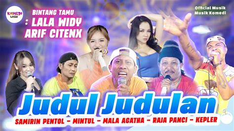 Woko Channel Ft Lala Widy Arif Citenx JUDUL JUDULAN Mintul Samirin