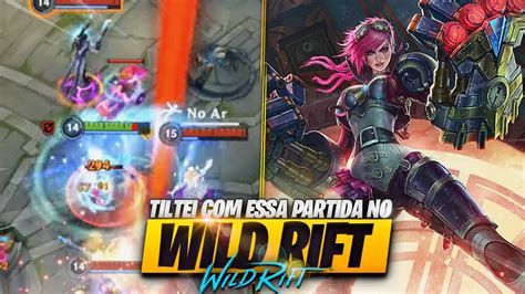 A PARTIDA Mais Tiltante Do WILD RIFT Desafio Do CHALLENGER 58 YouTube