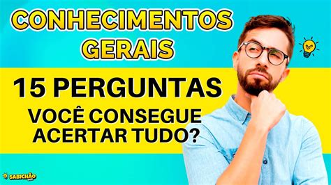 Quiz De Conhecimentos Gerais 2📝 Teste Seus Conhecimentos Com SabichÃo