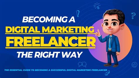 How To Become A Successful Digital Marketing Freelancer The Right Way