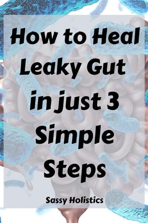 The Most Common Leaky Gut Symptoms And How To Heal Leaky Gut In 3 Steps