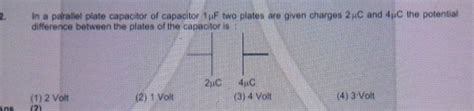 In A Parallel Plate Capacitor Micro Farad Two Plates Are Given Micro